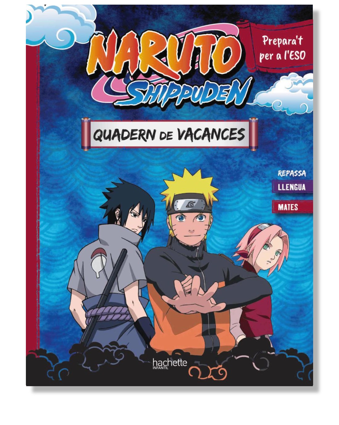 Quadern de vacances Naruto. Prepara't per a l'ESO: llengua i mates